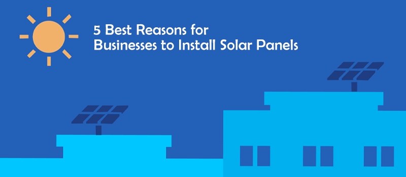 Reasons to install solar panels