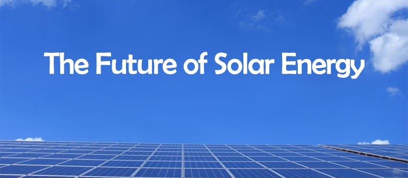 The future of solar energy