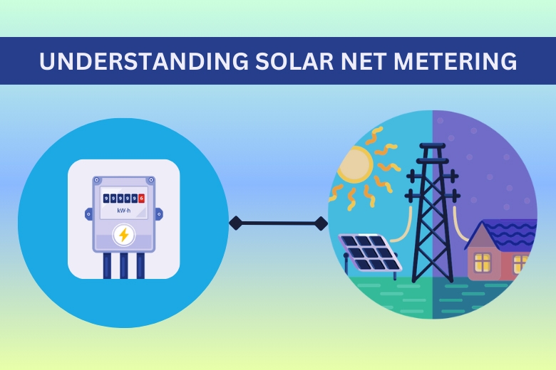 Understanding solar net metering